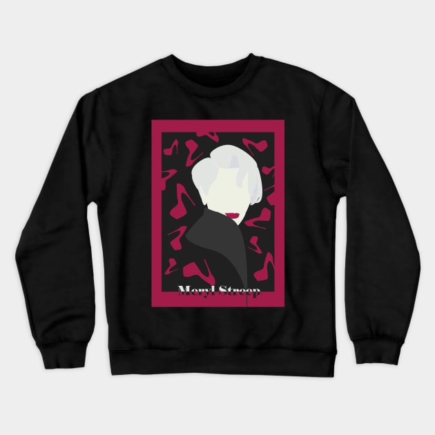 Miranda Priestly  The Devil Wears Prada Crewneck Sweatshirt by GalleryArtField